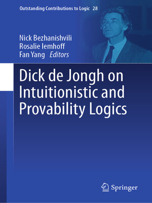 cover image of Dick de Jongh on Intuitionistic and Provability Logics